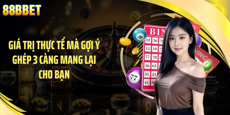 Giá trị thực tế mà gợi ý ghép 3 càng mang lại cho bạn